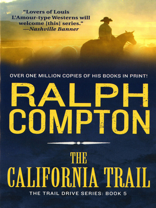 Title details for The California Trail by Ralph Compton - Available
